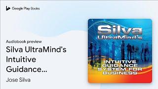 Silva UltraMind's Intuitive Guidance System for… by Jose Silva · Audiobook preview