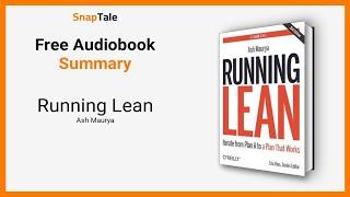 Running Lean by Ash Maurya: 6 Minute Summary