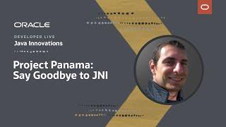 Project Panama: Say Goodbye to JNI