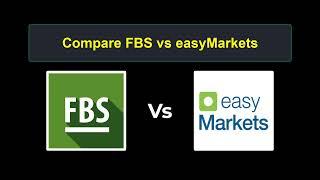 Compare FBS with easyMarkets - Which is better? Which broker to choose?