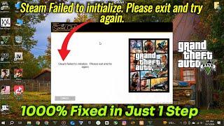 Steam Failed to initialize. Please exit and try again. GTA 5 Error Fixed