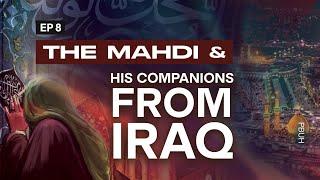 The Mahdi & His Companion's from Iraq