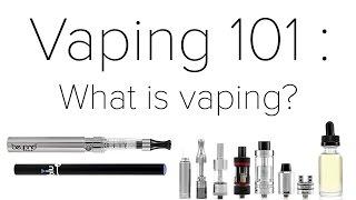 Vaping 101 for Beginners : What is Vaping?