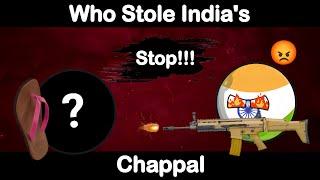 Who Stole India's  Chappal🩴|| #countryballs @HabeebiOfficialTv