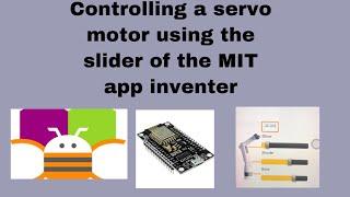 Controlling a servo motor using Slider of the MIT app inventer(Through Wifi)