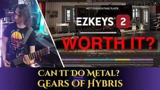 EZ Keys 2 Gear Demo || Does It Write Your New Songs? || Gears Of Hybris