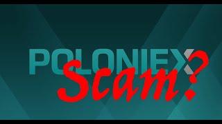 Poloniex scam? Не выводят мои средства под любым предлогом.