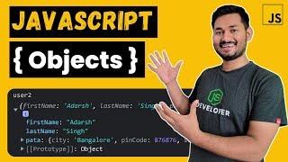 Objects in JavaScript Explained in Depth | The Complete JavaScript Course | Ep.18