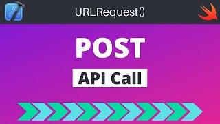 Swift: POST API Calls (URLRequest + REST) – Xcode, 2022, iOS for Beginners