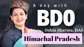 A day with BDO, Himachal Pradesh | Block Development Officer | Oshin Sharma |