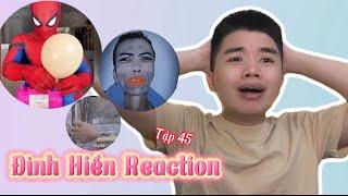 Tổng hợp video hay nhất Đình Hiền Reaction Tập 45