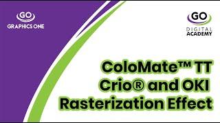 ColorMate TT Rasterization Effect for White Toner Printers