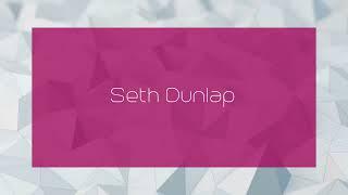 Seth Dunlap - appearance