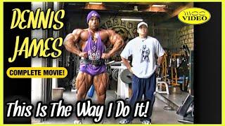 DENNIS JAMES - THIS IS THE WAY I DO IT DVD (2000) COMPLETE MOVIE UPLOAD