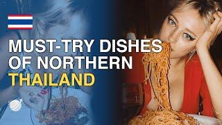 9 Must-Try Dishes of Northern Thailand (Thai Cuisine)