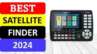 TOP 10 Best Satellite Finder in 2024