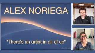 Alex Noriega: Patience and the Creative Process