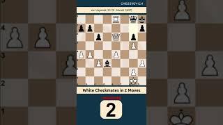 White Checkmates in 2 Moves Lisyonok Murali