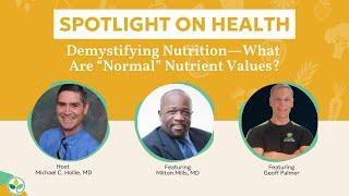 Demystifying Nutrition—What Are “Normal” Nutrient Values? Webinar Replay