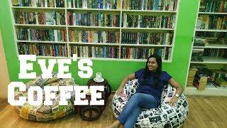 Good Cafes in Trivandrum | Eve's Coffee | Best place to hang out with friends