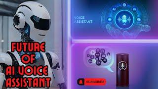 Meet the INSANE Future of AI Voice Assistants (MUST WATCH!) | Eye2Future