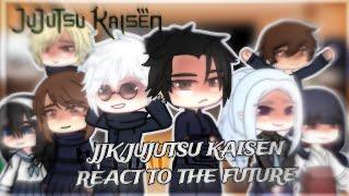 JJK/Jujutsu Kaisen S2 react to the future | FULL PART | GCRV | SPOILERS ‼️ | Play 2x