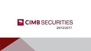 28/12/2017-CIMBS Research Live