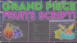 Grand Piece Online Script  Get All Fruits  Auto Farm   PASTEBIN 2022