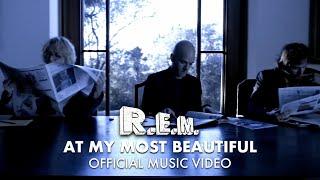 R.E.M. - At My Most Beautiful (Official HD Music Video)