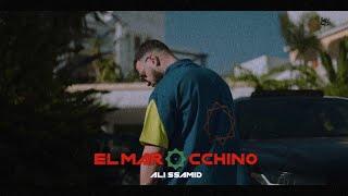 Ali Ssamid - ElMarocchino  (Official Music Video)