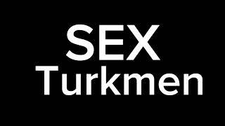 How to Pronounce SEX in Turkmen| How to Say SEX in Turkmen