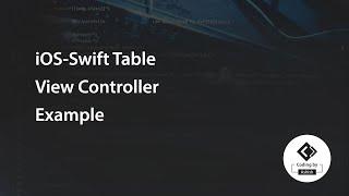 iOS-Swift Table View Controller Example