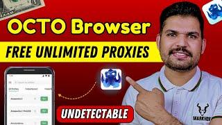 How to Use Octo Browser | How to Set Up Proxies with Octo Browser | Best Anti Detect Browser