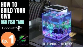 Build your own RGB Fish Tank - Part 1