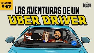 La realidad de ser un Uber driver | EP 47