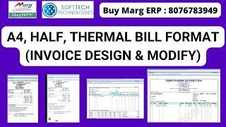 Marg ERP Software A4, Half, Thermal Bill Format Invoice Design and Modify Step by Step [Hindi]