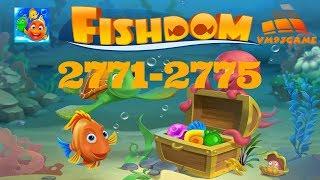 Fishdom level 2771-2775 (iOS, Android)