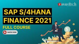 SAP S/4HANA Finance 2021 Full Course | ZaranTech