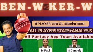 BEN-W VS KER-W | BEN-W VS KER-W DREAM11 TEAM PREDICTION | CHHATTISGARH WT20 CUP #dream11prediction