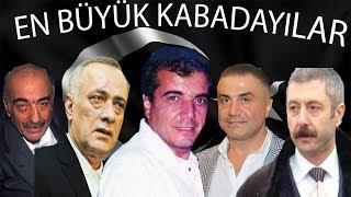 TÜRKİYE'NİN EN BÜYÜK MAFYA BABALARI VE KABADAYILARI 2017