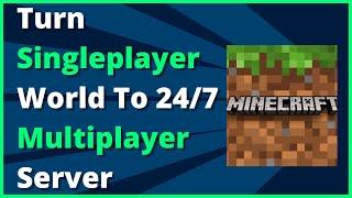 How To Turn A Minecraft: Bedrock Edition Singleplayer World Into A 24/7 Multiplayer Server