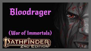 New Bloodrager Class Archetype from War of Immortals! Pathfinder 2