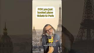 we are about to embark on a trip round the world, first stop :Paris