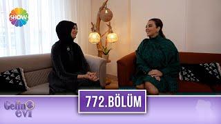 Gelin Evi 772. Bölüm | 12 Ocak 2022