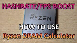 How to Boost Hashrate/FPS with Ryzen DRAM Calculator