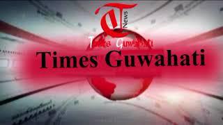 Times Guwahati || North-east News Broadcasting Youtube channel