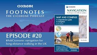 #AskCicerone: Expert advice on navigation for long-distance walking in the UK