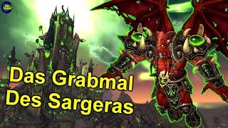 Das Grabmal des Sargeras - Schnell mal durch