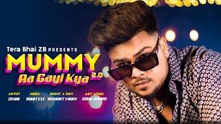 Mummy aa Gai Kya 2.0 - ZB ( Official Music Video ) Kaat ke kareja Dikha Denge 2.0 || abba abba song