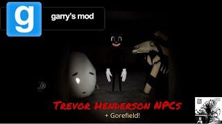 Gmod Mod Reviews: Trevor Henderson NPC's + Gorefield NPC!